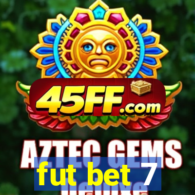 fut bet 7
